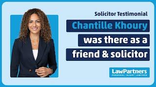 Chantille was my solicitor and my friend  Law Partners