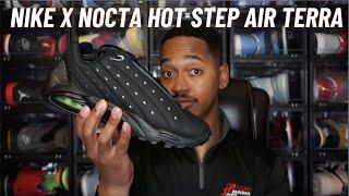 NIKE X DRAKE NOCTA HOT STEP AIR TERRA BLACK REVIEW