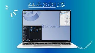 A First Look At Kubuntu 24.04.1 LTS Supported With Security & Maintenance Updates Until April 2027