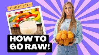 How to Start a RAW FOOD DIET step by step