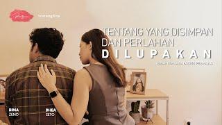 Tentang Yang Disimpan dan Perlahan Dilupakan - OFFICIAL SHORT MOVIE 2022