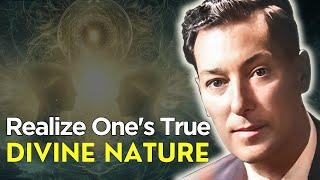 Realize Your True Divine Nature - Neville Goddard Powerful Teaching