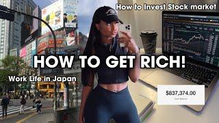 HOW TO GET RICH   Working in Japan  Stock investments and Work Life Balance