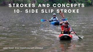 How to Paddle- Side Slip Stroke- EJs Strokes and Concepts part 10