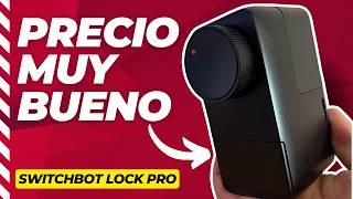 Cerradura Inteligente por casi 100€? - SwitchBot Lock Pro