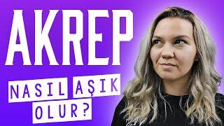 Akrep Burcu Nasıl Aşık Olur? Burçlar  Astroloji