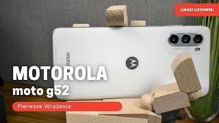 MOTOROLA moto g52  Pierwsze Wrażenia