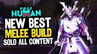 BEST ONCE HUMAN MELEE BUILD - Solo ALL Content BEST Deviant Setup - Once Human Build Guide