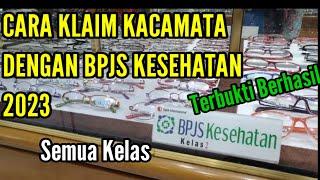 Cara Klaim Kacamata Dengan BPJS Kesehatan 2023 Semua Kelas