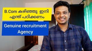 Genuine recruitment agency and best course after B.Com