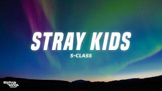 Stray Kids - S-Class Lyrics