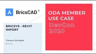 Bricsys – Revit import. ODA Member use case