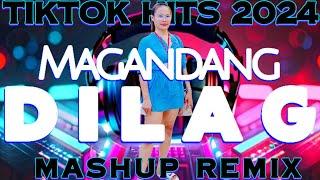  MAGANDANG DILAG TIKTOK TRENDING MASHUP REMIX 2024TIKTOK VIRAL REMIX  2024