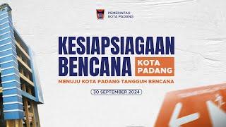  LIVE MEMPERINGATI HARI KESIAPSIAGAAN BENCANA KOTA PADANG TAHUN 2024