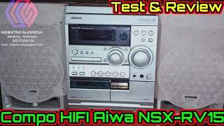 Test & Review Audio System Compo HIFI Aiwa NSX-RV15