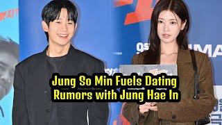 Jung So Min Fuels Dating Rumors with Jung Hae In