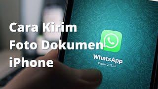 Cara Kirim Foto Dokumen Whatsapp Di iPhone