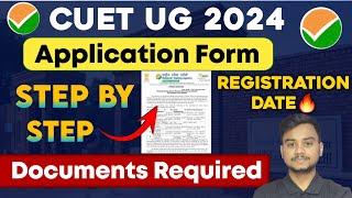 Urgent CUET UG 2024 Application Form  Documents Required For CUET UG 2024 Registration #cuet2024