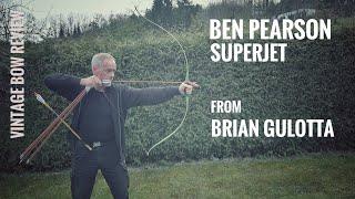 Ben Pearson Superjet od Briana Gulotty - recenze Vintage Bow