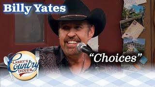 BILLY YATES sings CHOICES on LARRYS COUNTRY DINER