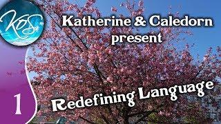 Katherine & Caledorn Redefining Language Ep 1 - Podcast Funny Positivity