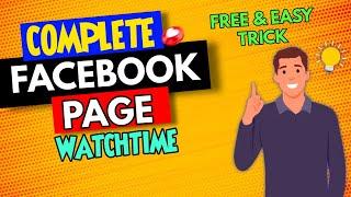 How to Complete Facebook Page Watchtime?  Complete Facebook Page Watchtime Free  FB page Watchtime