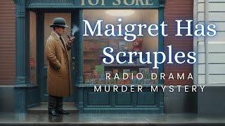 Maigret Has Scruples  Murder Mystery  Radio Drama