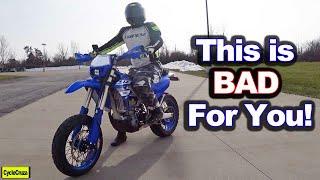 Why a Supermoto is BAD For You