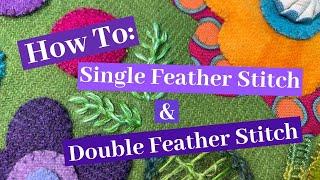 How To The Single & Double Feather Stitch  A Left Handed Embroidery Tutorial