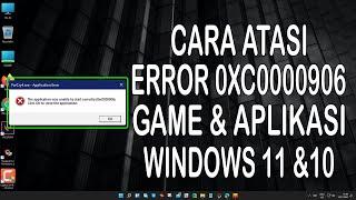 Cara Mengatasi Error 0XC0000906 The Application Was Unable to Start Correctly