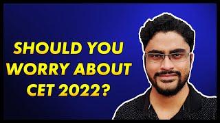 CET Exam Update 2021 What should you do?