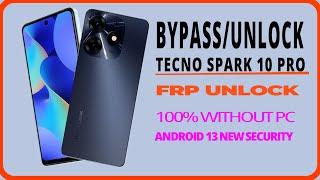  LATESTTECNO Spark 10 Pro K17ki7Kl7 FRP Unlock Android 13 Tecno  Google Account Unlock