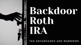 The Backdoor Roth IRA is a Secret Loophole That Will Increase Your Wealth