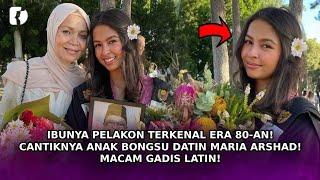 IBUNYA Pelakon Terkenal Era 80-an Cantiknya Anak Bongsu Datin Maria Arshad Macam Gadis Latin