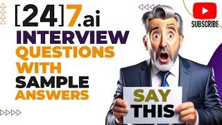 24x7.ai hiring team interview questions with answers