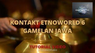 REVIEW KONTAKT ETNO WORLD 6 MENGENAL INSTRUMENT GAMELAN JAWA