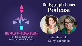 Embracing Business Mistakes and Radical Self Trust with Kathy Bochonko  EP 07 Human Design Projector