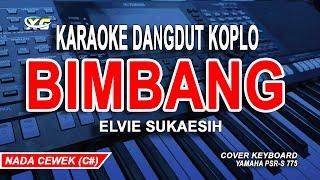 BIMBANG KARAOKE NADA WANITA  ELVIE SUKAESIH