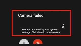 How To Fix Google Meet Camera Failed  Camera Not Working Problem