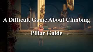 Pillar GuideTutorial A Difficult Game About Climbing