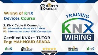 2-  KNX Cables & Connector Wiring of KNX  Devices