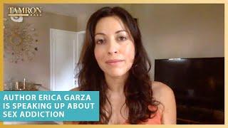 Author Erica Garza Is One of Few Women Speaking Up About Sex Addiction