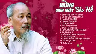 Chúc Mừng Sinh Nhật Bác Hồ 195 - Tuyển Chọn Những Bài Hát về Bác Hay Nhất 2021