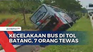 Breaking News Kecelakaan Bus PO Rosalia Indah di Tol Batang-Semarang KM 370 A 7 Orang Tewas