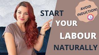 Part 2 - How to Kick Start Labour  Inducing Labour Naturally