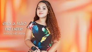 Karolyne Vieira  Era a Mão de Deus Cover Dalete Hungria