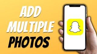 How to Add Multiple Photos on Snapchat Story EASY GUIDE