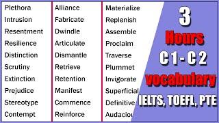 3 Hours of C1 and C2 Cambridge Advanced Vocabulary for IELTS TOEFL and PTE