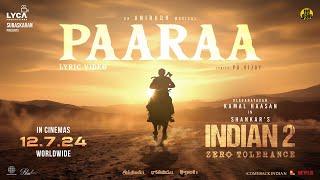 Indian 2 - Paaraa Lyric Video  Kamal Haasan  Shankar  Anirudh  Subaskaran  Lyca