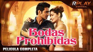 BODAS PROHIBIDAS  ROMANTICA  RPLAY PELICULA COMPLETA EN ESPAÑOL LATINO